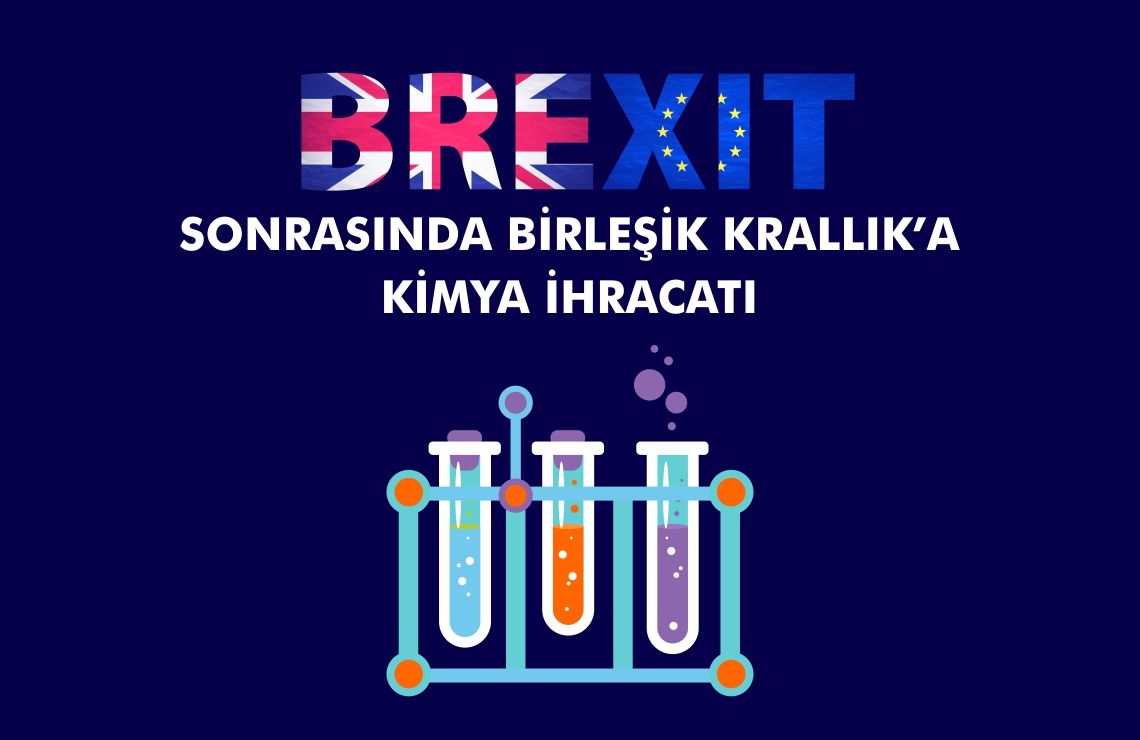 Brexit Sonrasında Birleşik Krallık'a Kimya İhracatı Hakkında